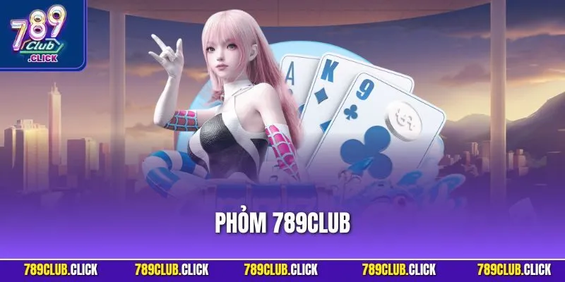 Phỏm 789CLUB